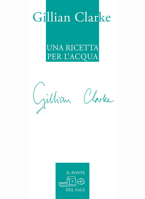 Una ricetta per l'acqua. Poesie scelte 1982-2009