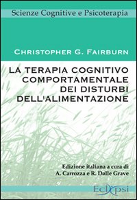 La terapia cognitivo comportamentale dei disturbi dell'alimentazione