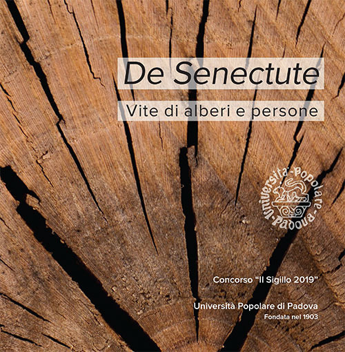 De Senectute. Vite di alberi e persone. Concorso «Il Sigillo 2019»