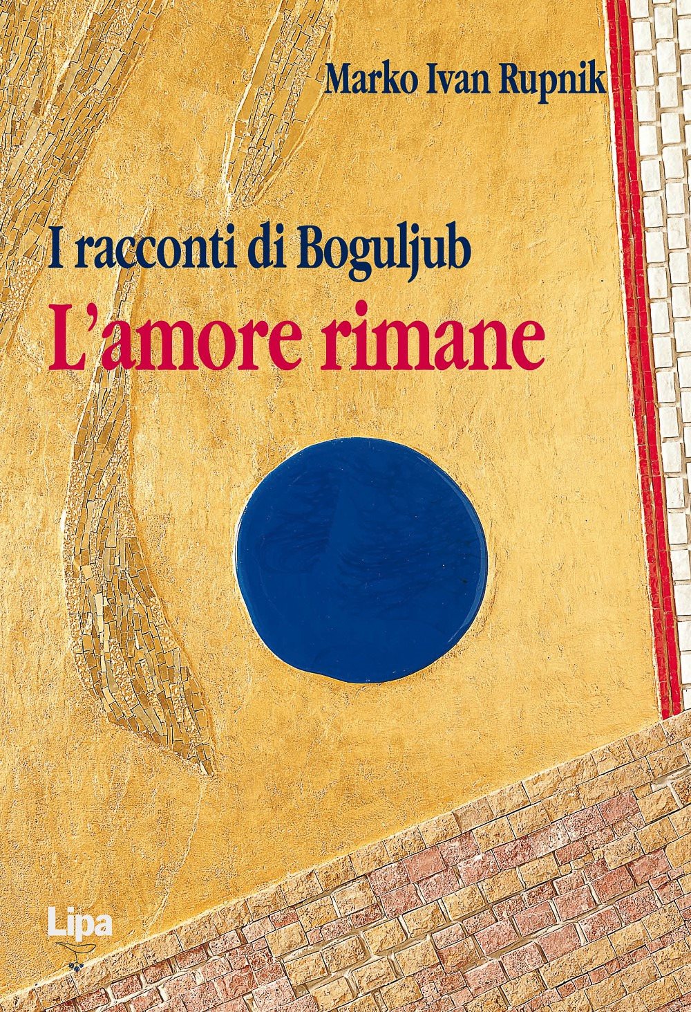 I racconti di Bogoljub. L'amore rimane