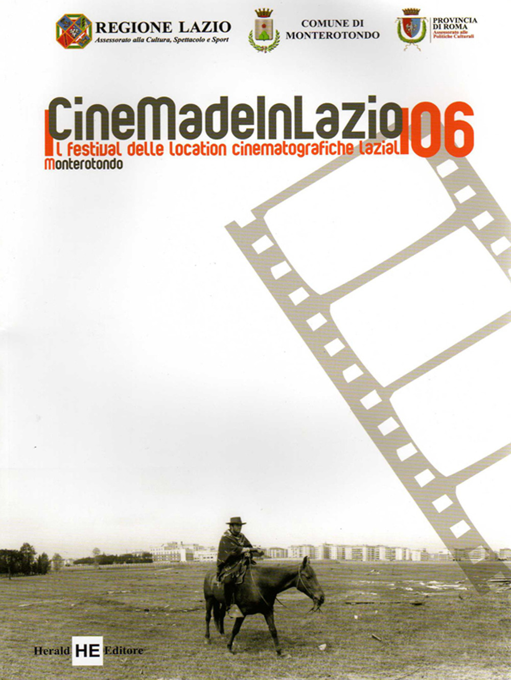 Cinemadeinlazio. Il festival delle location cinematografiche laziali 2006