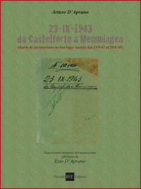 23-IX-1943 da Castelforte a Memmingen. Diario di un internato in due lager nazisti dal 23/09/43 al 29/06/45