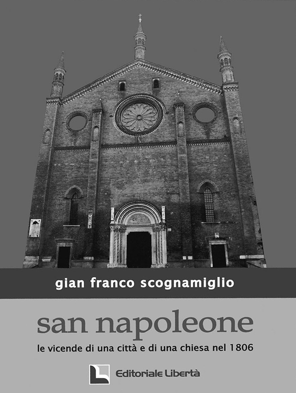 San Napoleone. Le vicende di una città e di una chiesa nel 1806