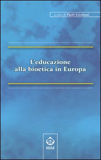 L'educazione alla bioetica in Europa