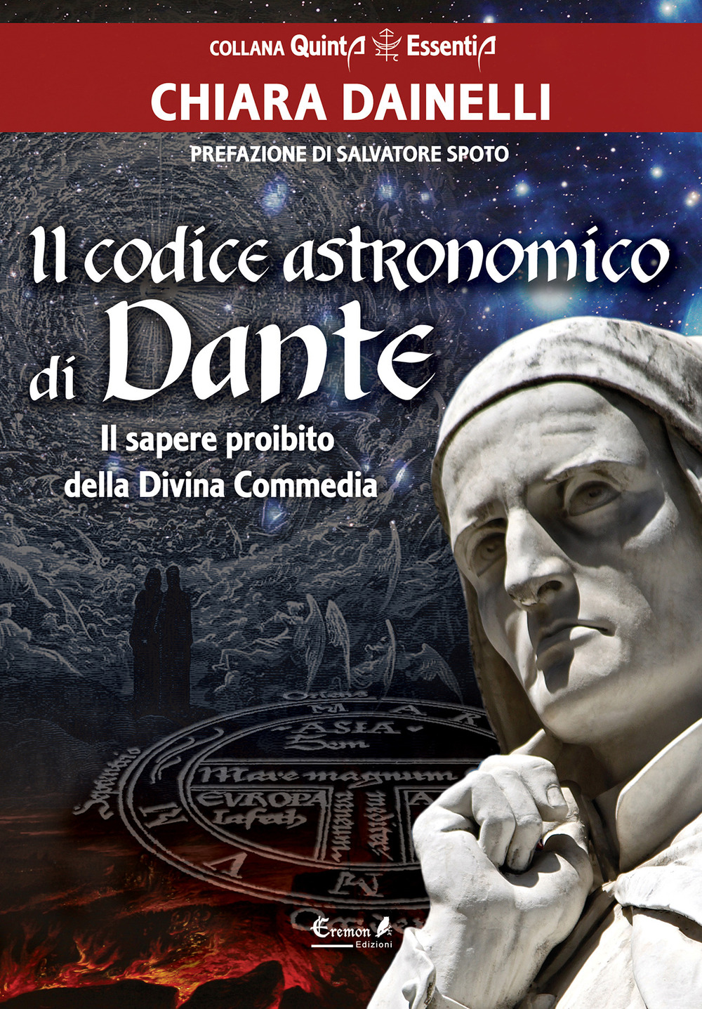 Il codice astronomico di Dante. Il sapere proibito della Divina Commedia