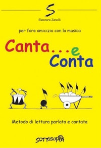 Canta e conta. Metodo di lettura parlata e cantata