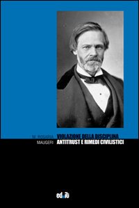 Violazione della disciplina antitrust e rimedi civilistici