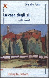 La casa degli zii e altri racconti