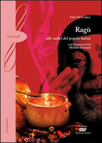 Ragù. Alle radici del popolo barese. Con DVD