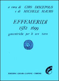 Effemeridi geocentriche 1582-1700. Geocentriche per le ore zero