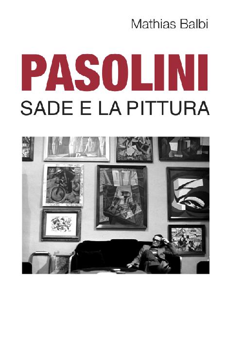 Pasolini. Sade e la pittura