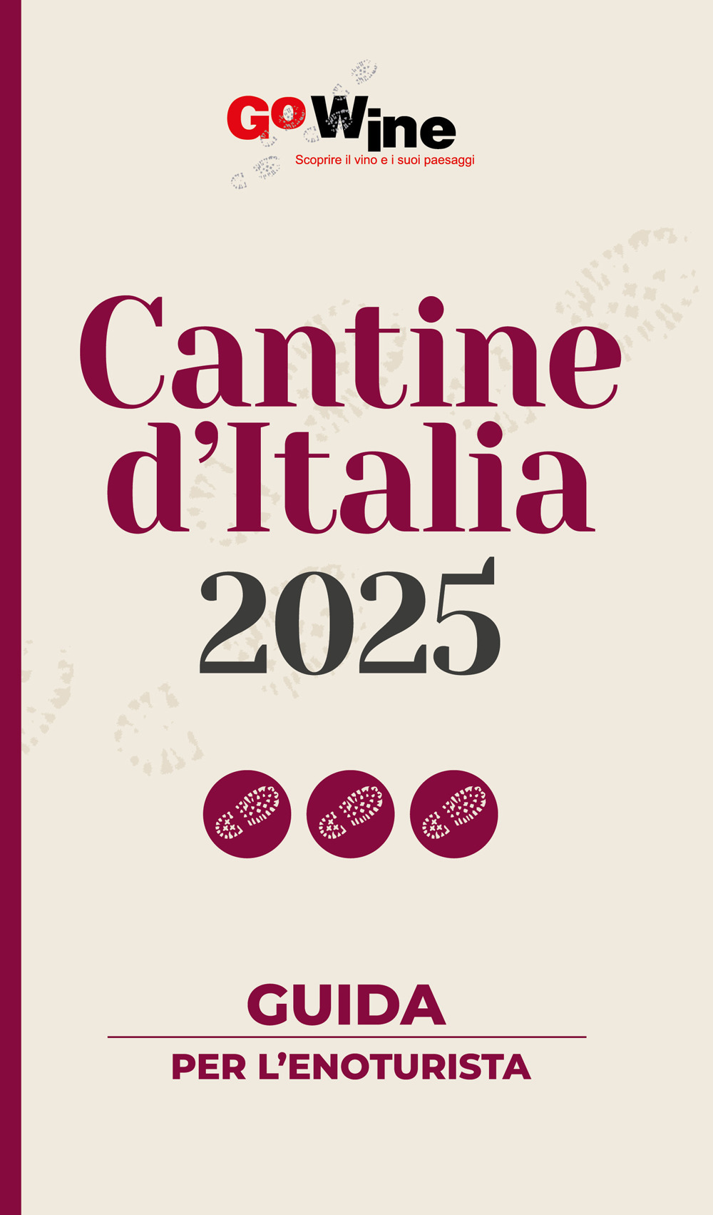 Cantine d'Italia 2025. Guida per il turista del vino