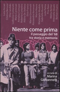 Niente come prima. Il passaggio del '68 tra storia e memoria