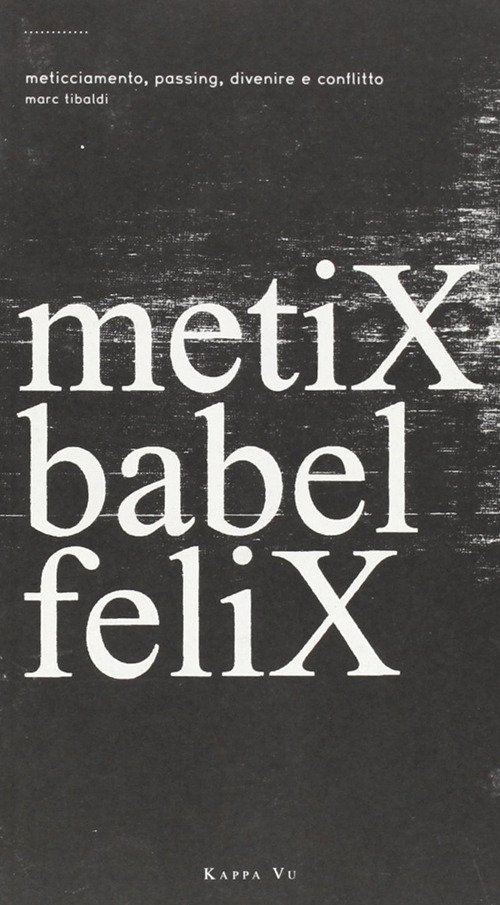 Metix babel felix