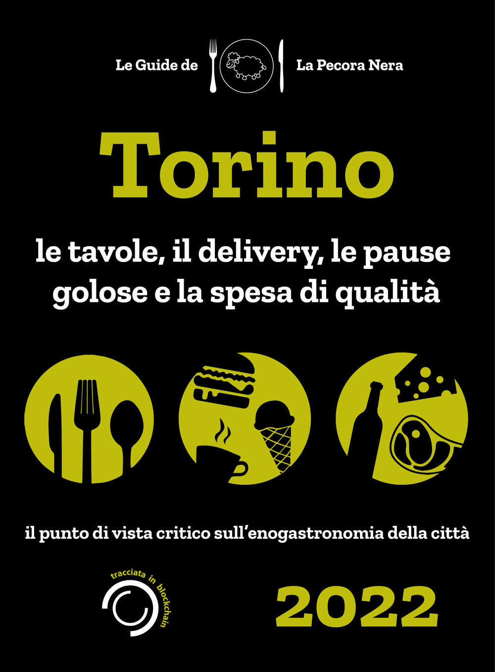 Torino de La Pecora Nera 2022. Le tavole, il delivery, le pause golose e la spesa di qualità