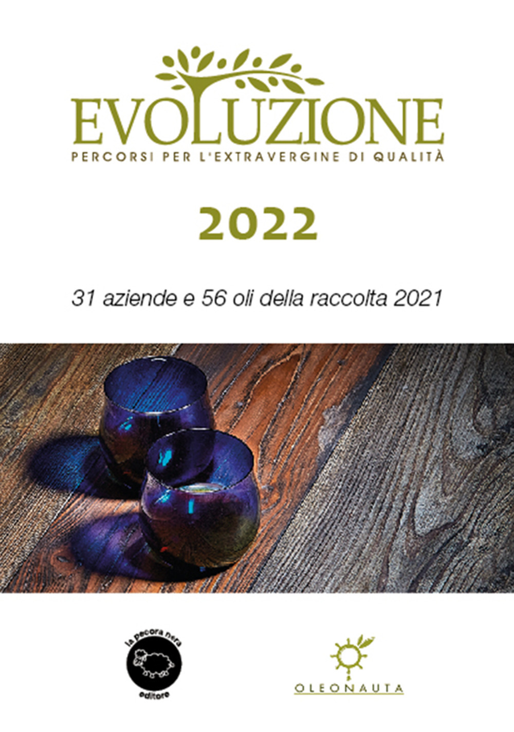 Evoluzione 2022. 31 aziende e 56 oli della raccolta 2021