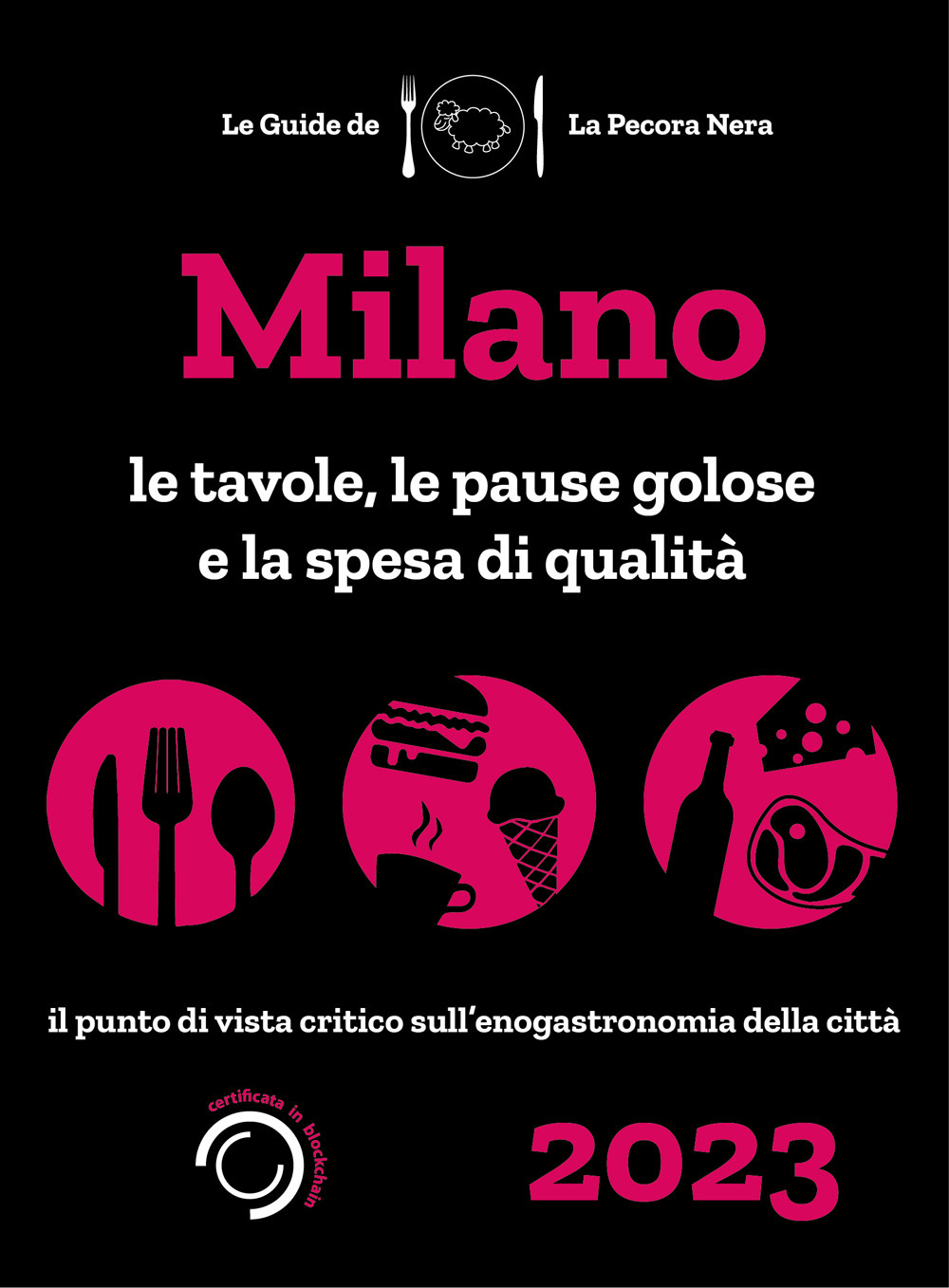 Milano de La Pecora Nera 2023. Ristoranti, pause golose e spesa di qualità