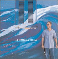 La habana vieja. Ediz. illustrata. Con CD Audio