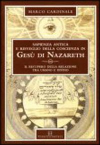 Sapienza antica e risveglio della coscienza in Gesù di Nazareth