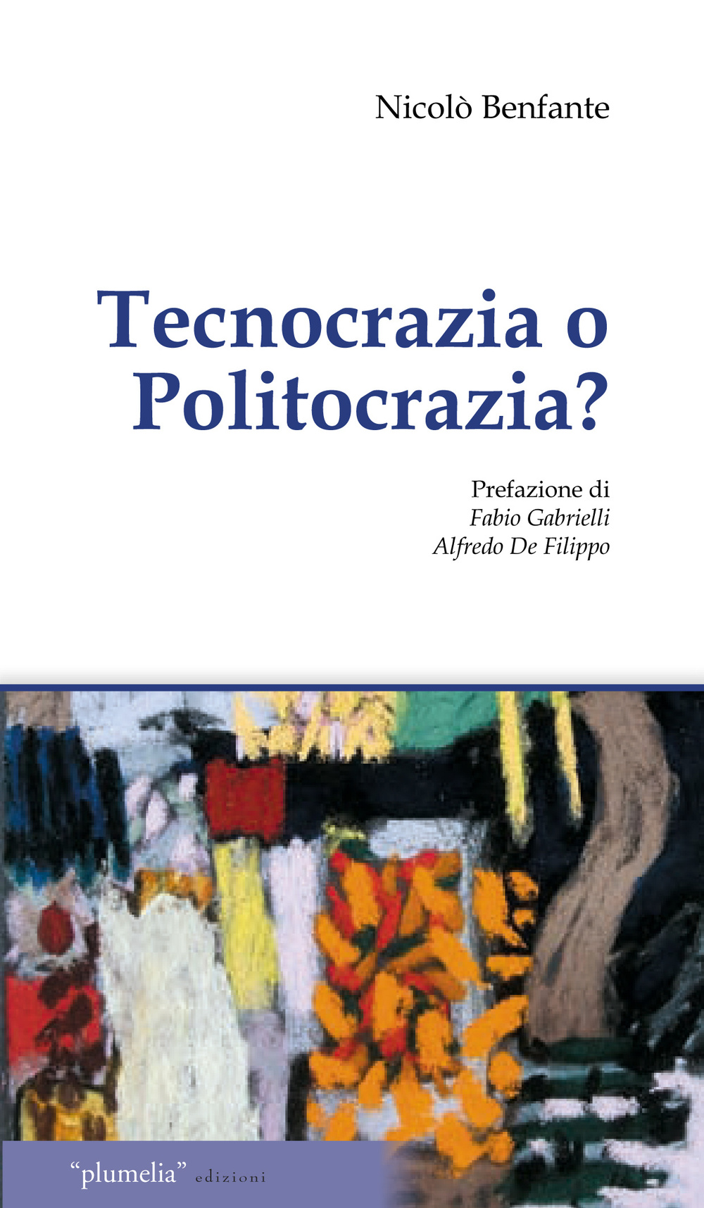 Tecnocrazia o politocrazia?