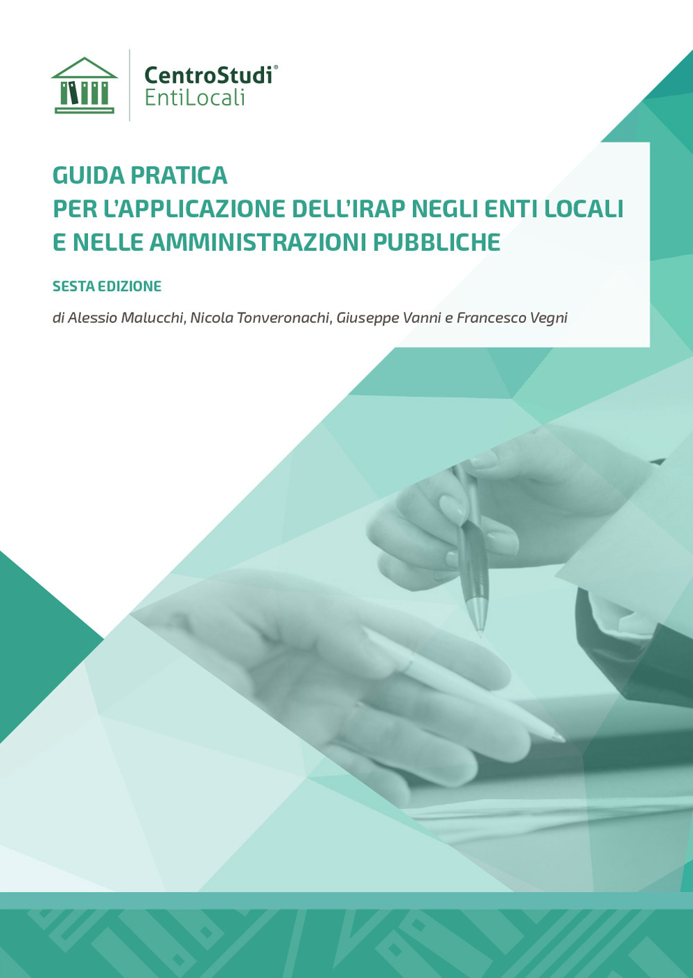 Guida pratica per l'applicazione dell'Irap negli Enti Locali e nelle Amministrazioni Pubbliche