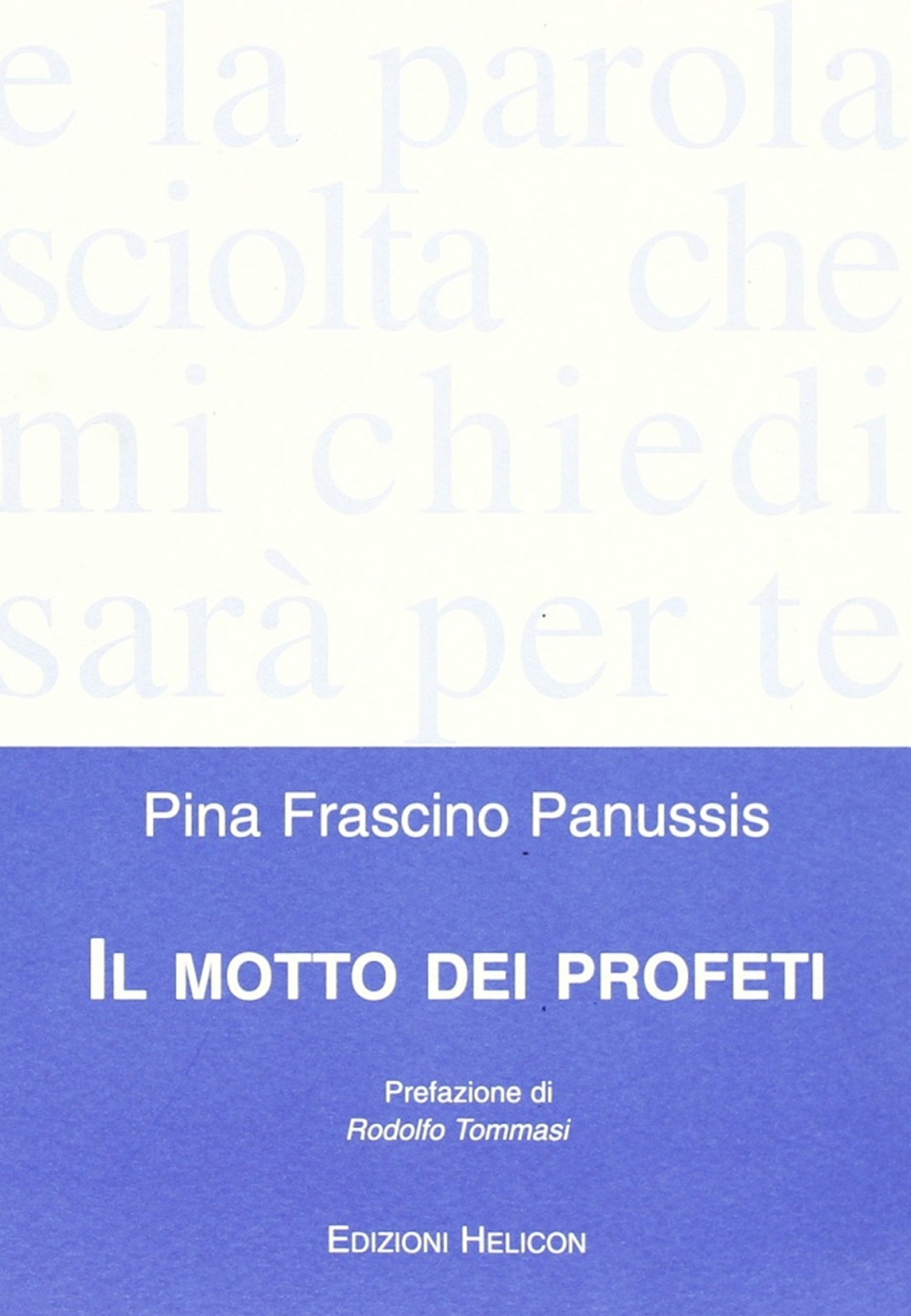 Il motto dei profeti