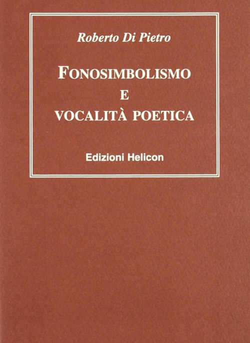 Fonosimbolismo e vocalità poetica
