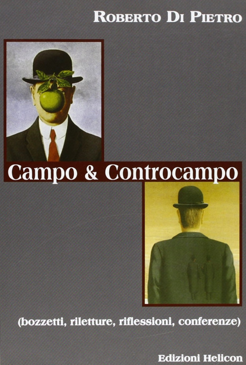 Campo e controcampo. Bozzetti, riletture, riflessioni, conferenze