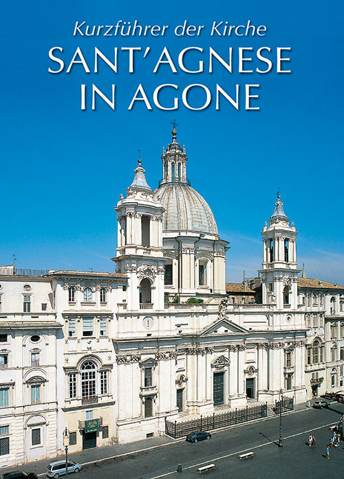 Breve guida di Sant'Agnese in Agone. Ediz. tedesca