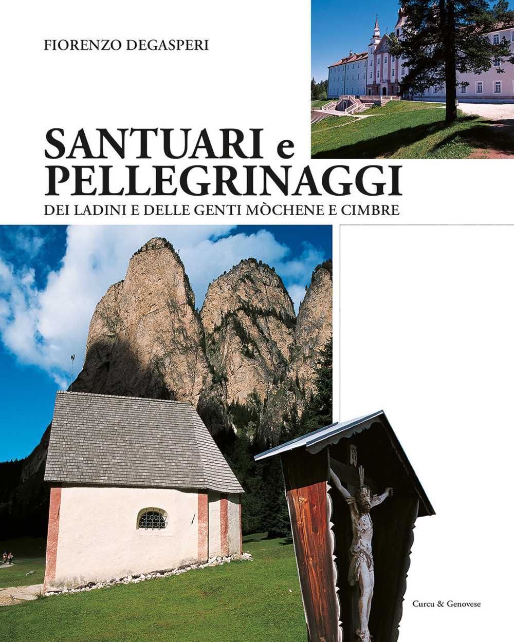 Santuari e pellegrinaggi dei ladini e delle genti monchène e cimbre