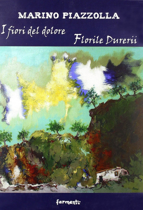 I fiori del dolore-Florile durerii