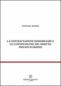 La contrattazione immobiliare e l'E-conveyancing nel diritto privato