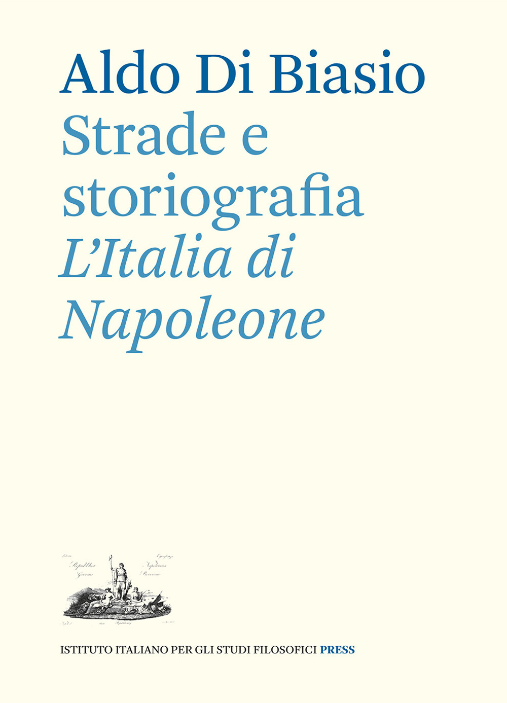 Strade e storiografia. L'Italia di Napoleone