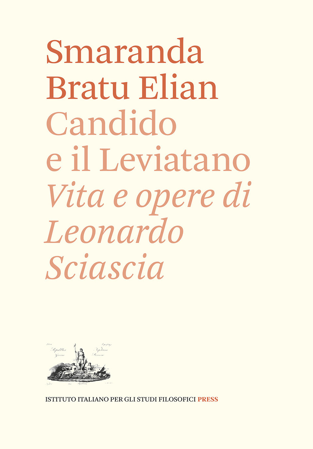 Candido e il Leviatano. Vita e opere di Leonardo Sciascia