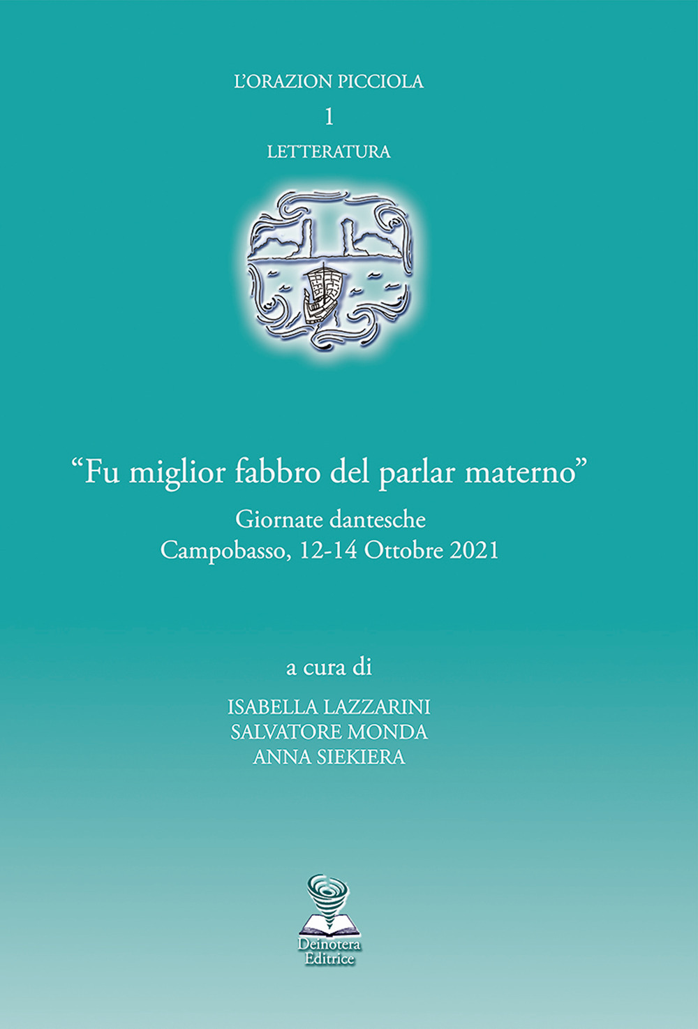 «Fu miglior fabbro del parlar materno». Giornate dantesche (Campobasso, 12-14 Ottobre 2021)