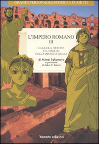 L'impero romano. Vol. 3: Caligola, Nerone e il crollo della dinastia Giulia