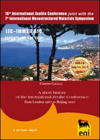 A Short history of the International Zeolite Conference. From London 1967 to Beijing 2007