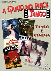 A qualcuno piace... tango. Tango e cinema