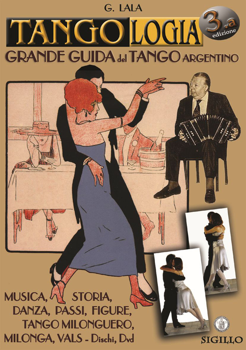 Tango argentino. La grande guida. Manuale di tango