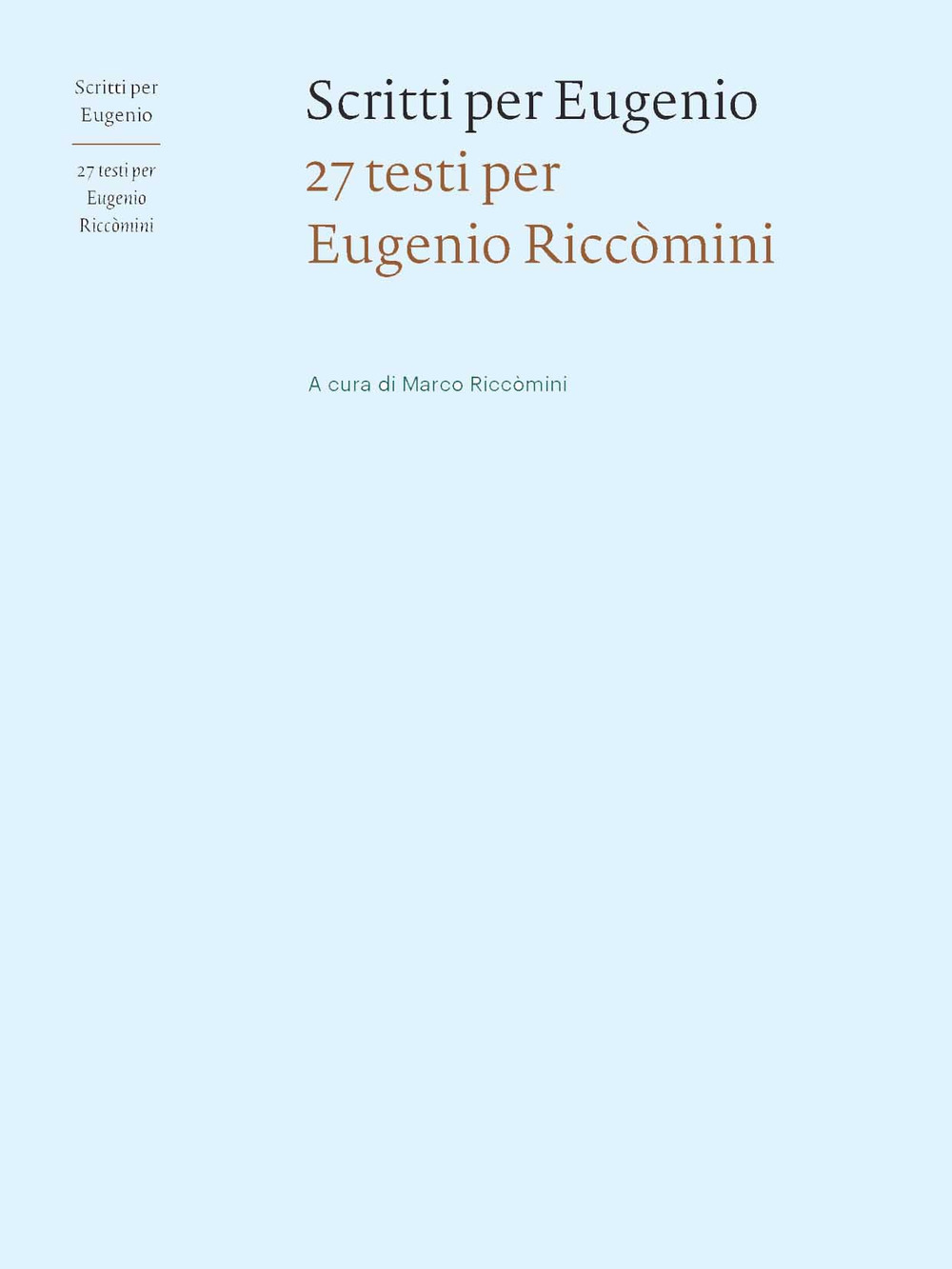 Scritti per Eugenio. 27 testi per Eugenio Riccòmini