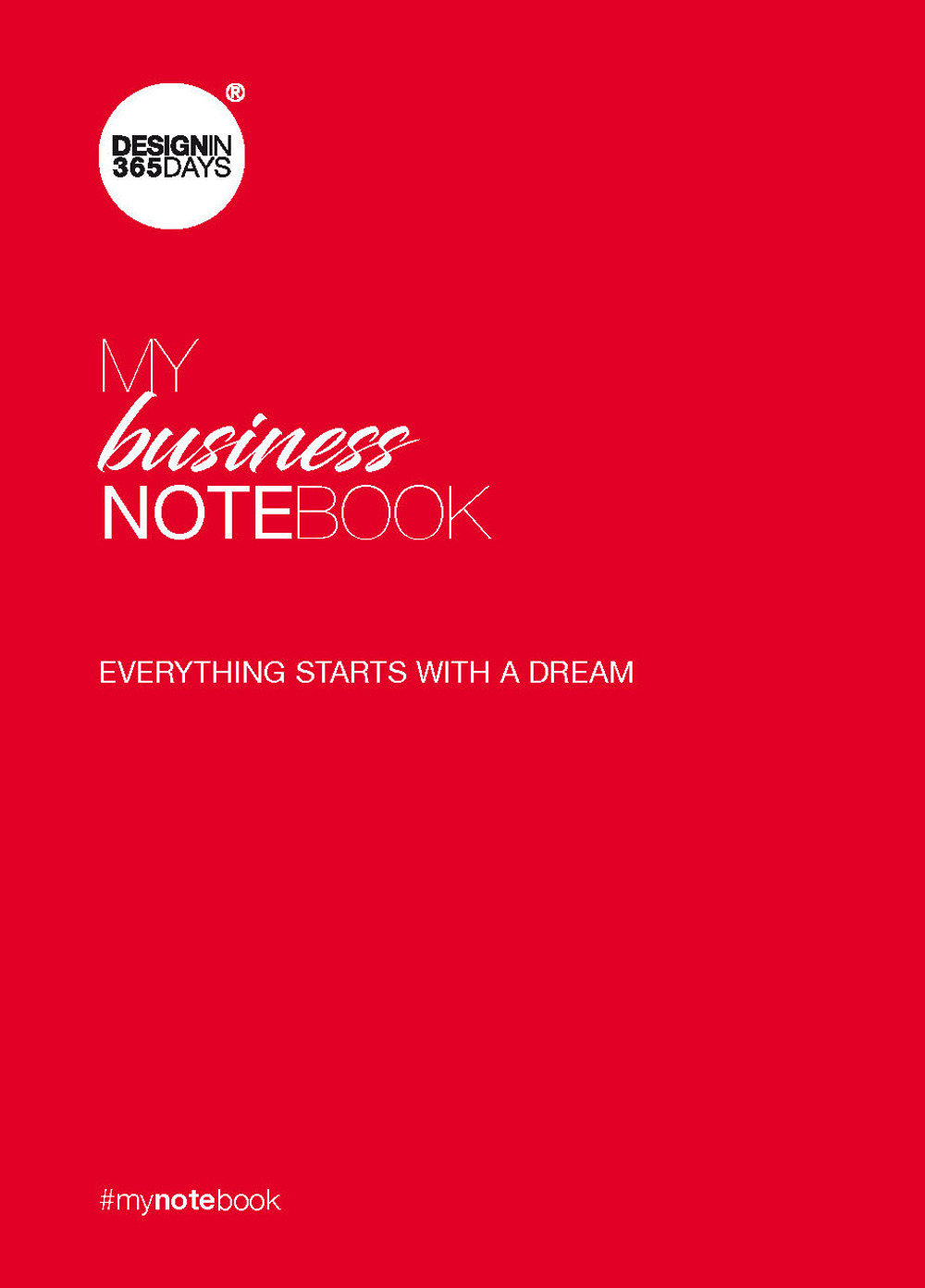 My business notebook. Everything starts with a dream