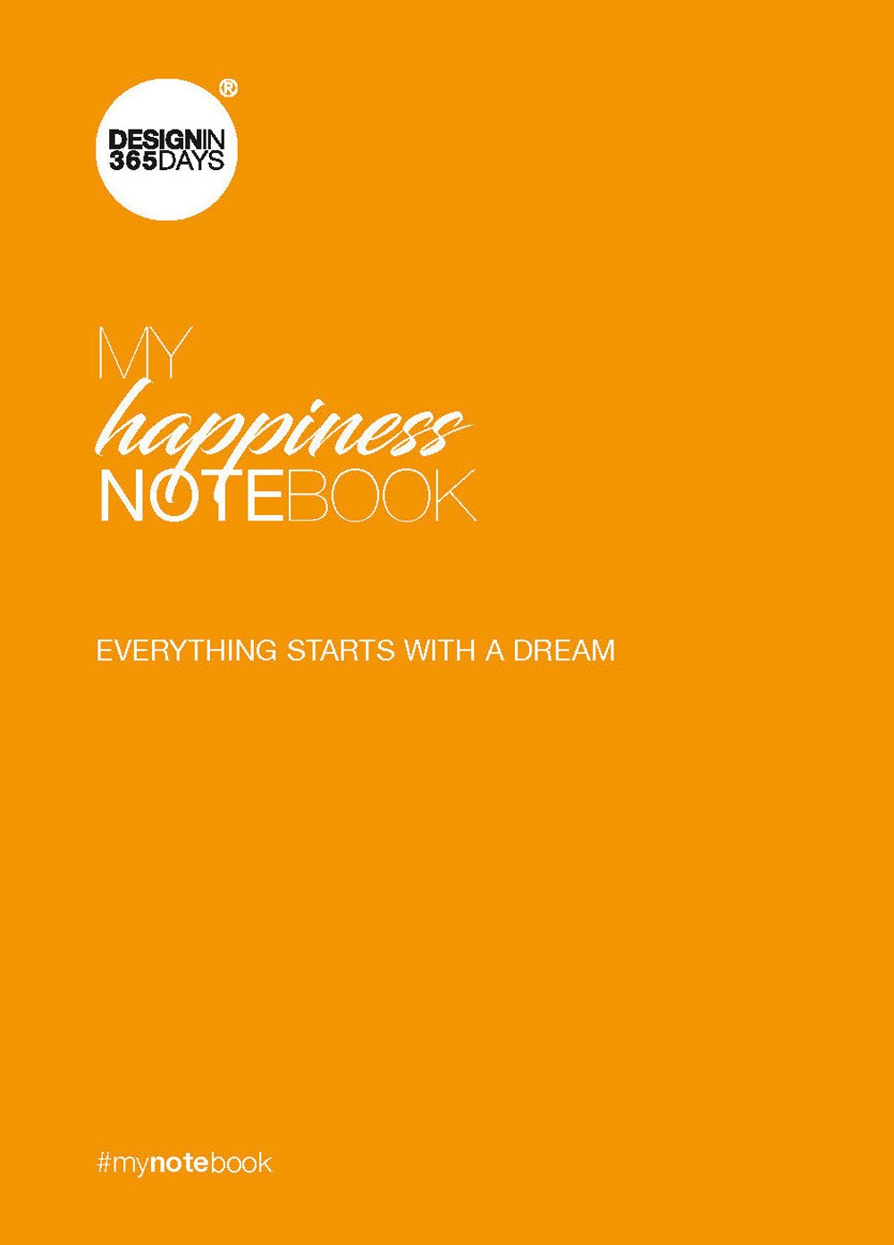 My happiness notebook. Everything starts with a dream