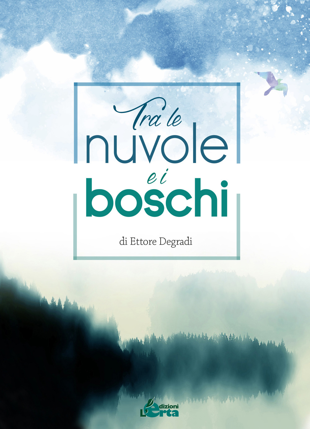 Tra le nuvole e i boschi