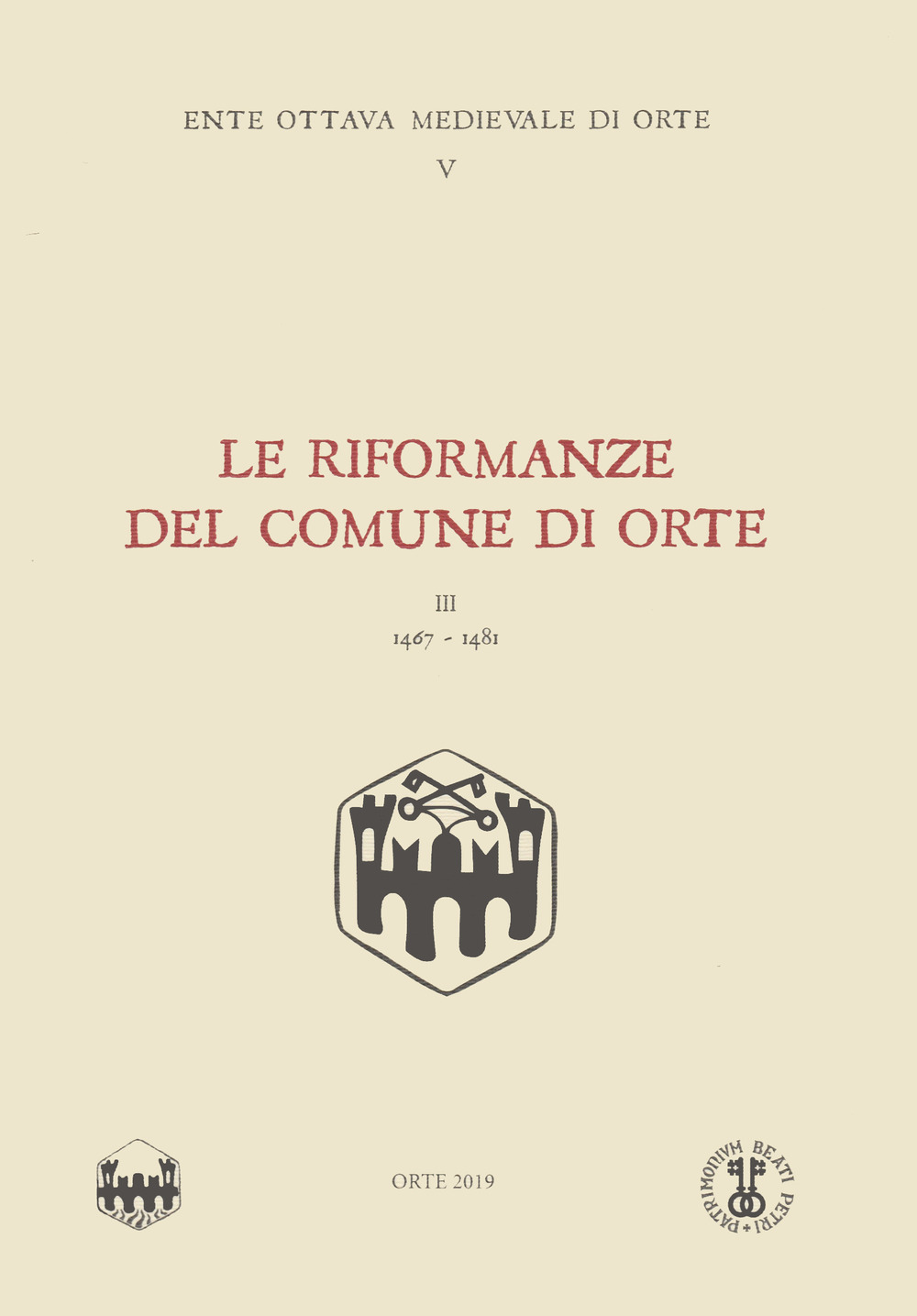 Le riformanze del comune di Orte. Vol. 3: (1467-1481)