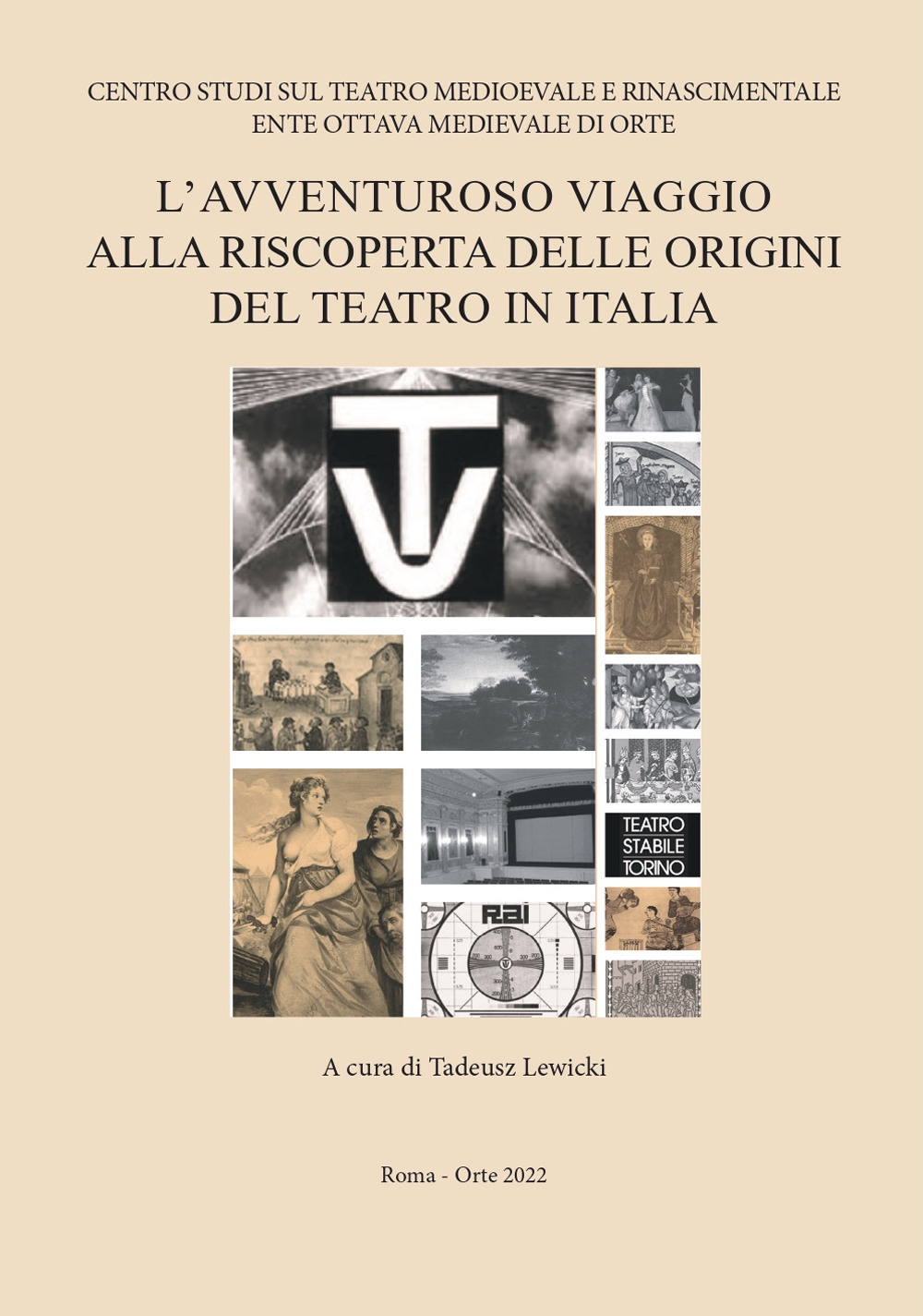 L'avventuroso viaggio alla riscoperta delle origini del teatro in Italia. Seminario di studi in onore del prof. Federico Doglio (Roma, 10 giugno 2017)