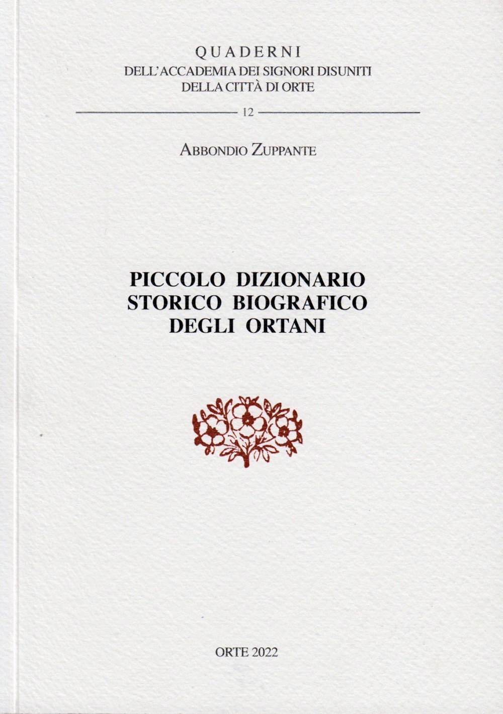 Piccolo dizionario storico biografico degli Ortani