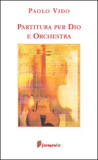 Partitura per Dio e orchestra