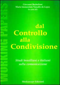 Dal controllo alla condivisione. Studi brasiliani e italiani sulla comunicazione