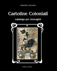 Cartoline coloniali. Catalogo per immagini