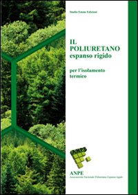 Il poliuretano espanso rigido per l'isolamento termico